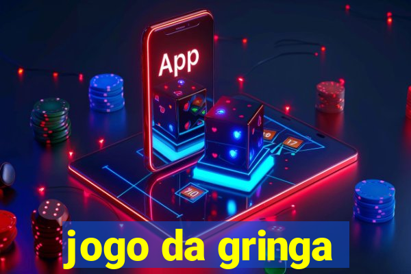 jogo da gringa